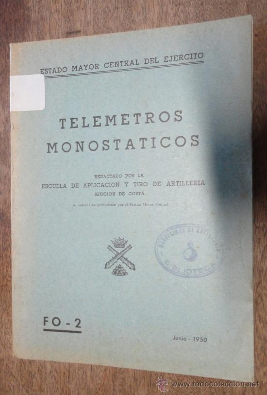 Militaria: Telemetros monostaticos, 1950, 61 p&aacute;ginas, con desplegables