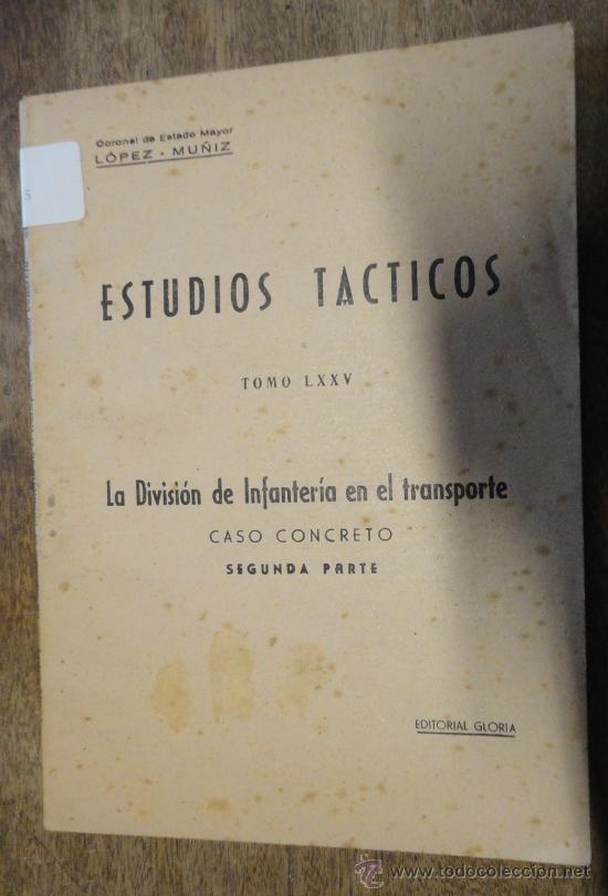 Militaria: La divisi&oacute;n de Infanter&iacute;a en el transporte, 1951, 54 p&aacute;ginas