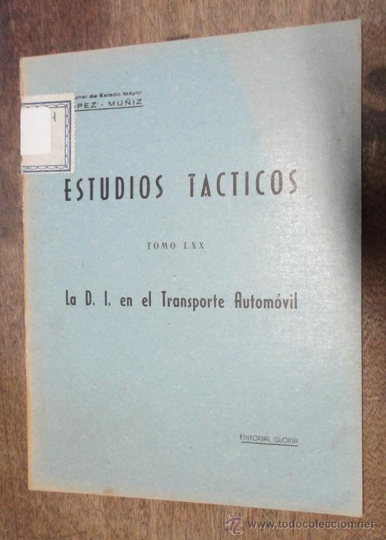 Militaria: La D.I. en el transporte autom&oacute;vil, 1951, 62 p&aacute;ginas