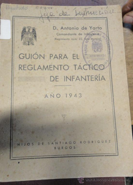 Military Antiques: Gui&oacute;n para el reglamento t&aacute;ctico de Infanter&iacute;a, 1943, 276 p&aacute;ginas