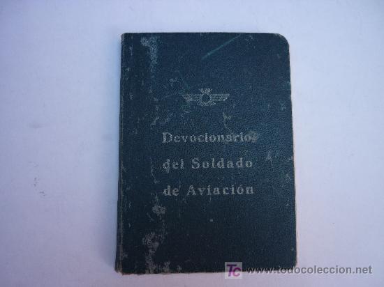 Militaria: DEVOCIONARIO DEL SOLDADO DE AVIACION - 4&ordf; EDICION - 1955.