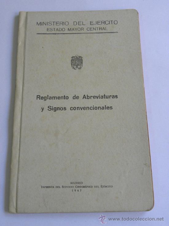 Militaria: Ministerio Ejercito.Estado Mayor Central: Reglamento de Abreviaturas y Signos Convencionales 1947