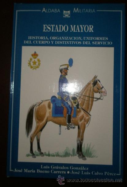 Militaria: Estado Mayor, 215 p&aacute;ginas, con ilustraciones