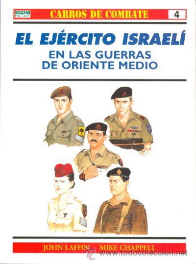 Militaria: CARROS DE COMBATE 4 EL EJ&Eacute;RCITO ISRAEL&Iacute;