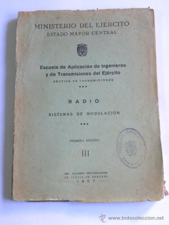 Militaria: Escuela de Aplicaci&oacute;n y Trasmisiones Ejercito:Radio,sistemas de Molduraci&oacute;n 1957.