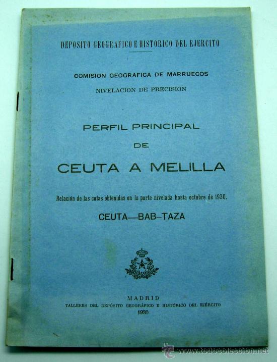 Militaria: Perfil principal de Ceuta a Melilla Cotas obtenidas hasta 1930 Ceuta Bab Taza Tall Dep Ej&eacute;rcito 1930