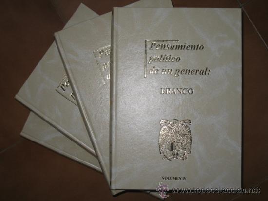 Military Antiques: Pensamiento politico de un general : Franco. 4 tomos.