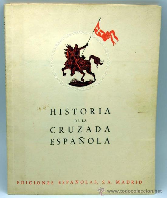 Militaria: Historia de la Cruzada Espa&ntilde;ola Volumen I Tomo V A&ntilde;os precursores Ediciones Espa&ntilde;olas 1940