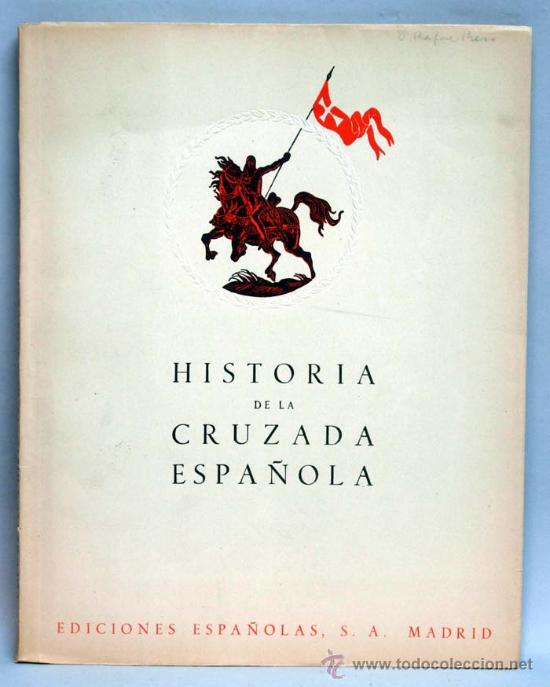 Militaria: Historia de la Cruzada Espa&ntilde;ola Volumen IV Tomo XV Ediciones Espa&ntilde;olas 1941