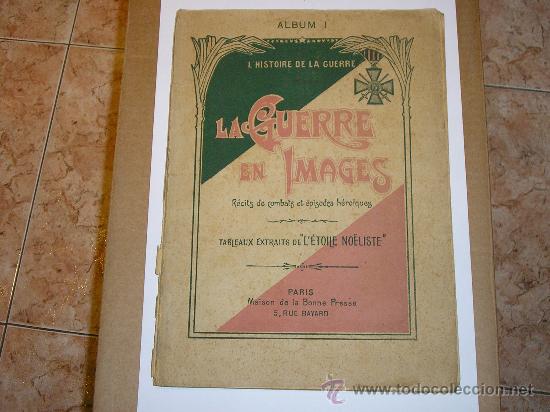 Militaria: L&acute;HISTORIE DE LA GUERRE - LA HISTORIA DE LA 1&ordf; GUERRA MUNDIAL - 1919 - Idioma Frances