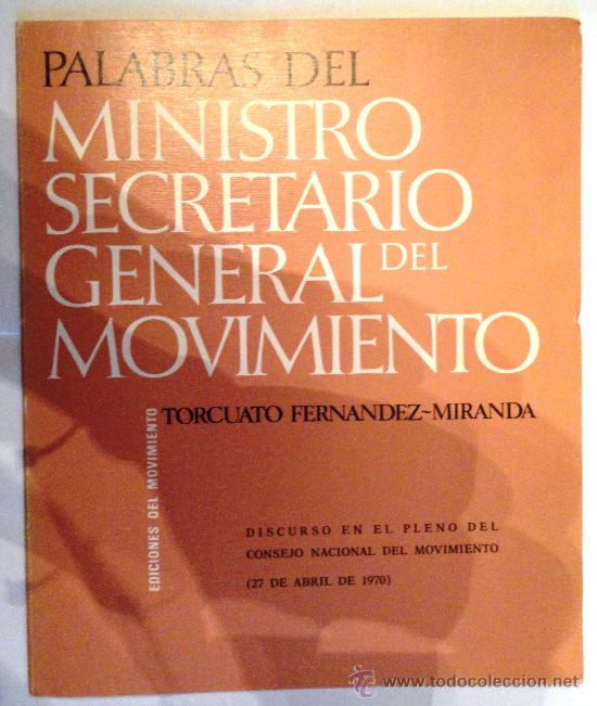 Military Antiques: 'Palabras del Ministro Secretario General el Movimiento', 1970, 19 p&aacute;ginas.
