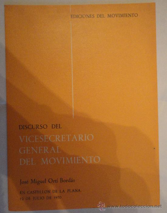 Military Antiques: 'Discurso del VIcesecretario General del Movimiento en Castell&oacute;n de la Plana', 1970, 16 p&aacute;ginas.