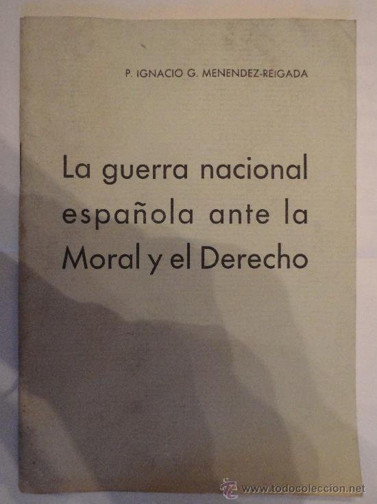 Militaria: 'La guerra civik espa&ntilde;ola ante la moral y el derecho', 50 p&aacute;ginas, sin fecha de edici&oacute;n (a&ntilde;os 70)