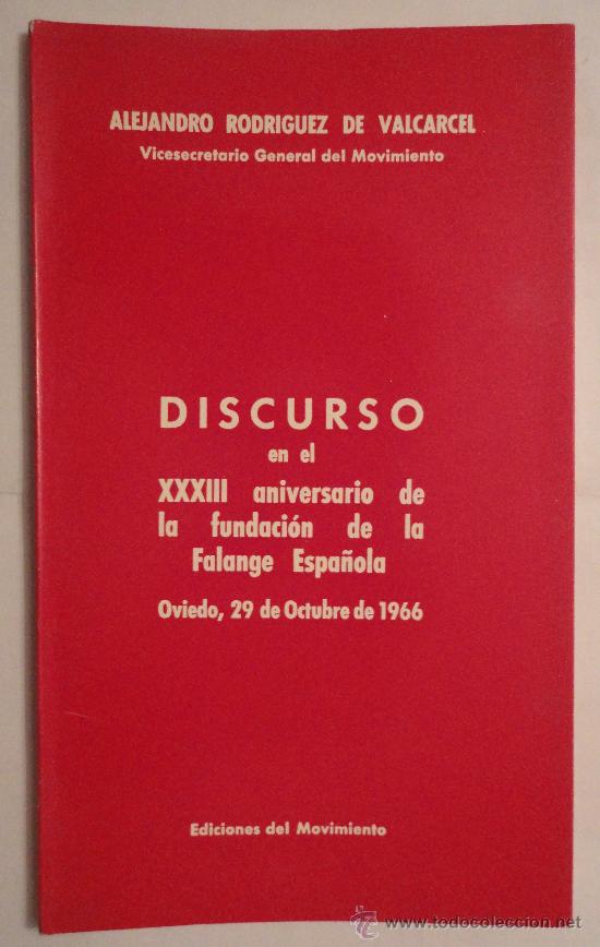 Militaria: 'Discurso en el XXXII Aniversario de la fundaci&oacute;n de la Falange Espa&ntilde;ola', Oviedo, 1966, 41 p&aacute;ginas.