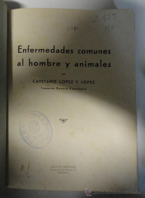Militaria: 'Enfermedades comunes al hombre y animales'. 336 p&aacute;ginas, sin fecha.