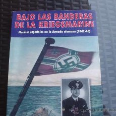 Militaria: BAJO LAS BANDERAS DE LA KRIEGSMARINE, II GUERRA MUNDIAL. . Lote 26471435