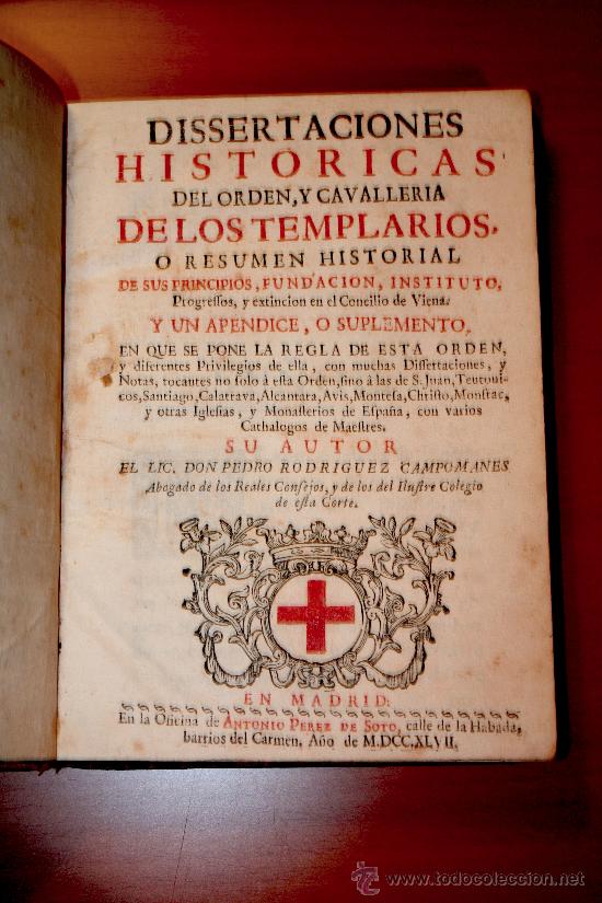 Militaria: Disertaciones historicas del orden y caballeria de los templarios. Libro antiguo. 1747. Temple.