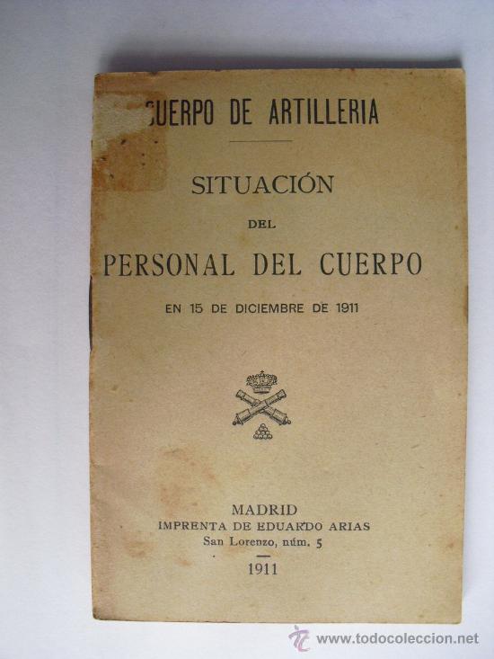 Militaria: 1911 SITUACION DEL PERSONAL DEL CUERPO DE ART&ordf;