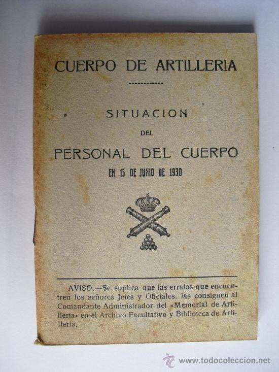 Militaria: 1930 SITUACION DEL PERSONAL DEL CUERPO DE ARTILLERIA