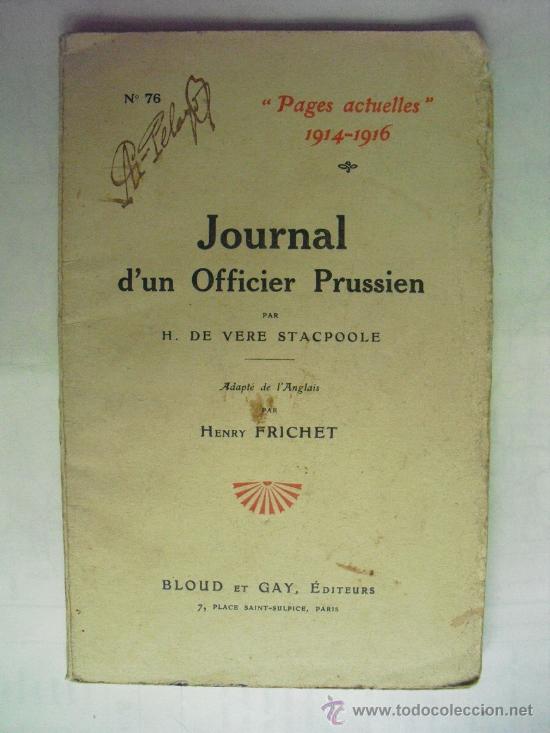 Military Antiques: 1916 DIARIO DE UN OFICIAL PRUSIANO  H. DE VERE STACPOOLE