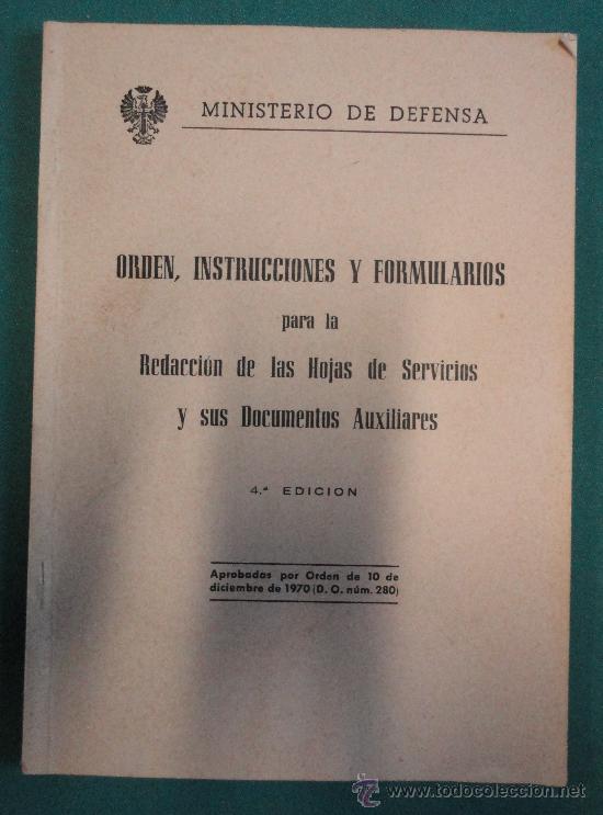 Militaria: 'Orden, instrucciones y formularios'. A&ntilde;o 1970, 95 p&aacute;ginas.