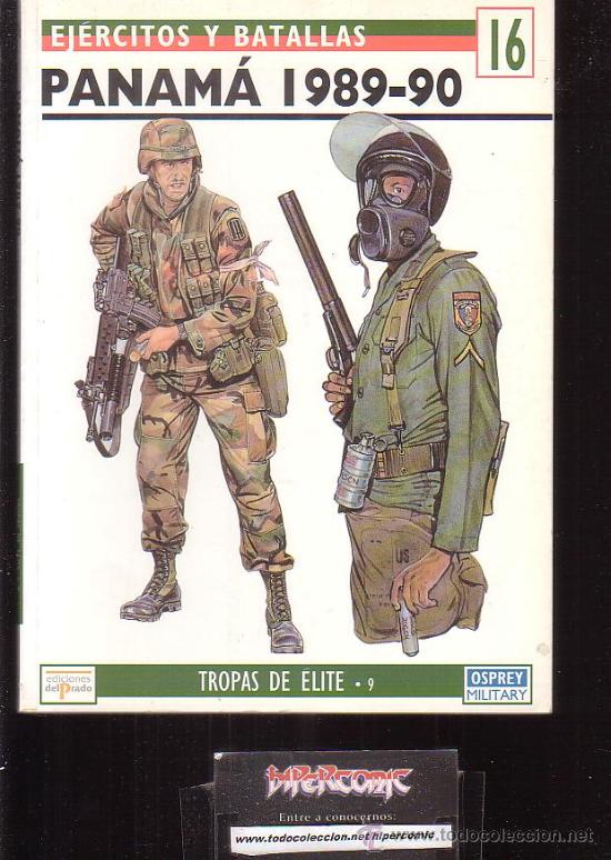 Military Antiques: EJERCITOS Y BATALLAS N&ordm; 16 TROPAS DE ELITE , PANAMA 1989 - 90