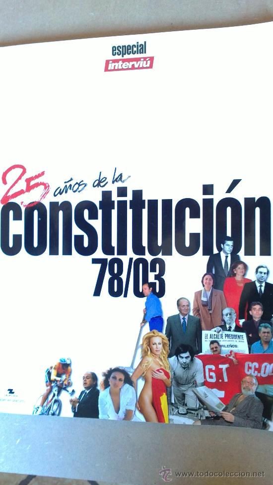 Militaria: &-ESPECIAL INTERVIU:25 A&Ntilde;OS DE LA CONSTITUCION.78/03-.