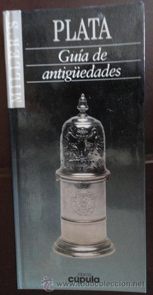 Militaria: Plata, gu&iacute;a de antig&uuml;edades, 192 p&aacute;ginas, contiene fotos a color