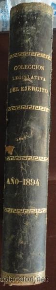 Militaria: Colecci&oacute;n legislativa del ej&eacute;rcito, 1894, 700 p&aacute;ginas.