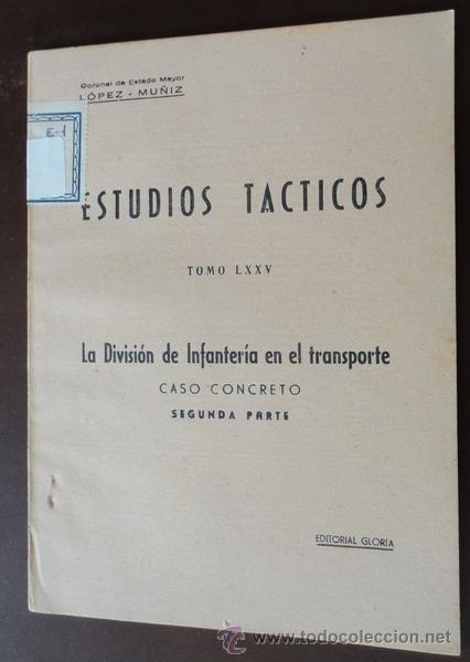 Militaria: La division de infanter&iacute;a, en el transporte, con gr&aacute;ficos, 54 p&aacute;ginas