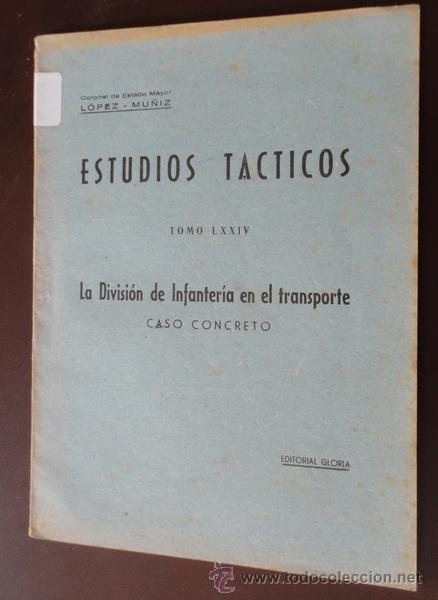 Militaria: La division de infanteria en el transporte, 45 p&aacute;ginas