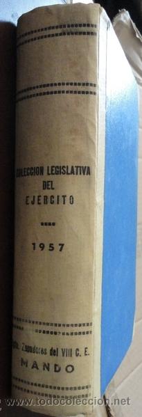 Militaria: Coleccion legislativa de 1957. 300 p&aacute;ginas aprox.