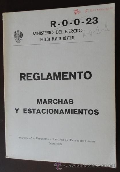 Militaria: Reglamento, Marchas y estacionamientos. 129 p&aacute;ginas