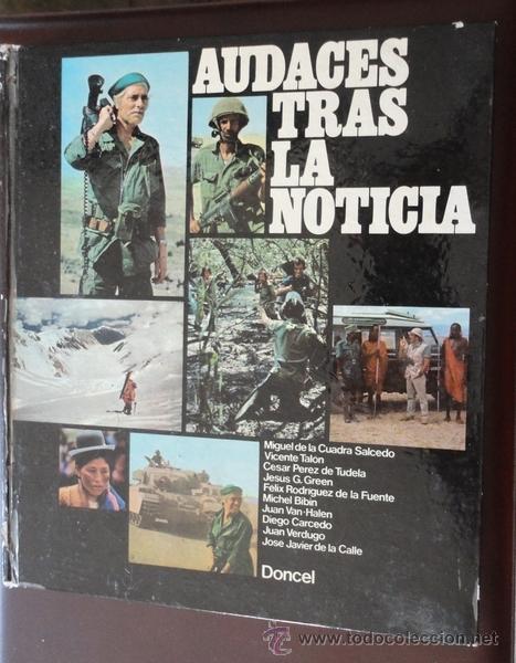 Militaria: Audaces tras la noticia. 154 p&aacute;ginas, con fotos.