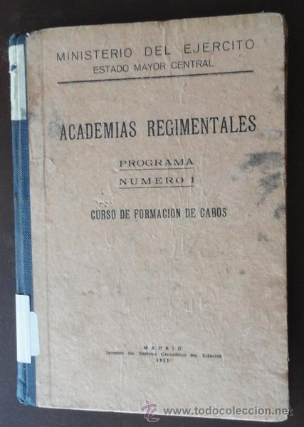 Militaria: Academias regimentales, Curso de formaci&oacute;n de cabos. 230 p&aacute;ginas