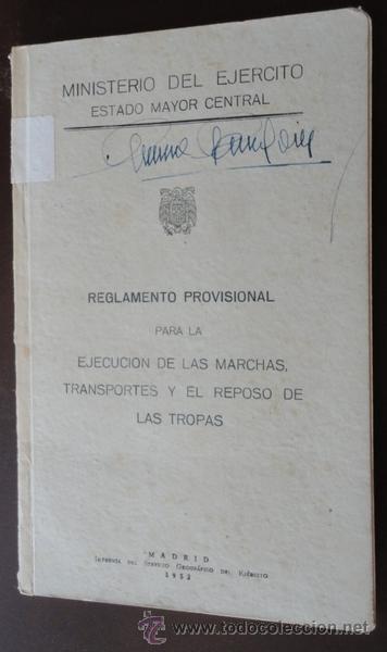 Militaria: Reglamento provisional, para la ejecuci&oacute;n de las marchas, transportes y el reposo de las tropas.