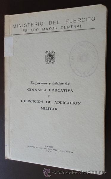 Militaria: Esquemas y tablas de gimnasia educativa y ejercicios de aplicaci&oacute;n militar. 71 p&aacute;ginas