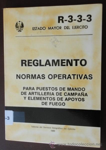 Military Antiques: Reglamento, normas operativas, para puestos de mando de Artiller&iacute;a de Campa&ntilde;a...