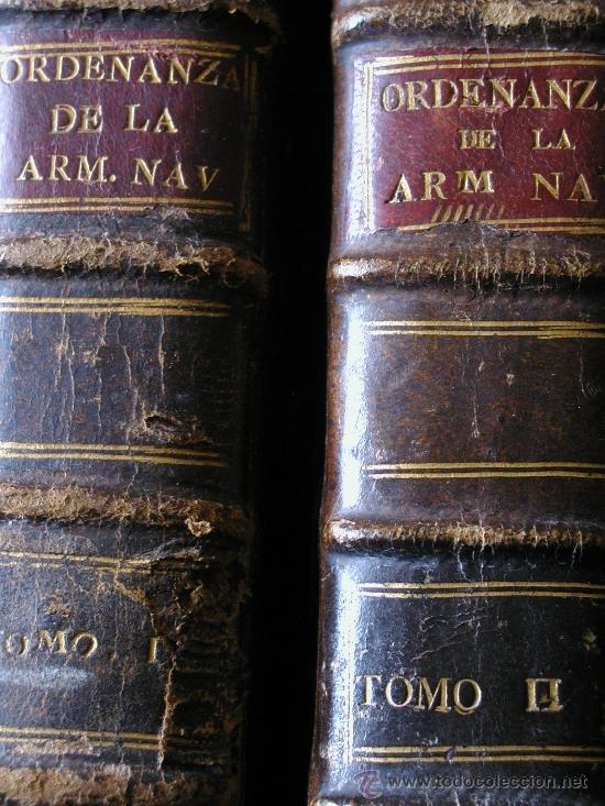 Militaria: ORDENANZAS DE LA ARMADA NAVAL 1793. LOS DOS TOMOS. REINADO DE CARLOS IV, INTERIOR PERFECTO.