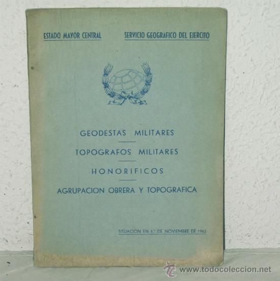 Militaria: 1962. GEODESTAS, TOPOGRAFOS, HONOR&Iacute;FICOS... LISTADO PERSONAL. GENEALOG&Iacute;A.