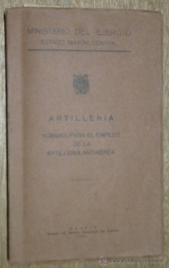 Militaria: Normas para el empleo de la artiller&iacute;a antia&eacute;rea, con desplegables, a&ntilde;o 1954