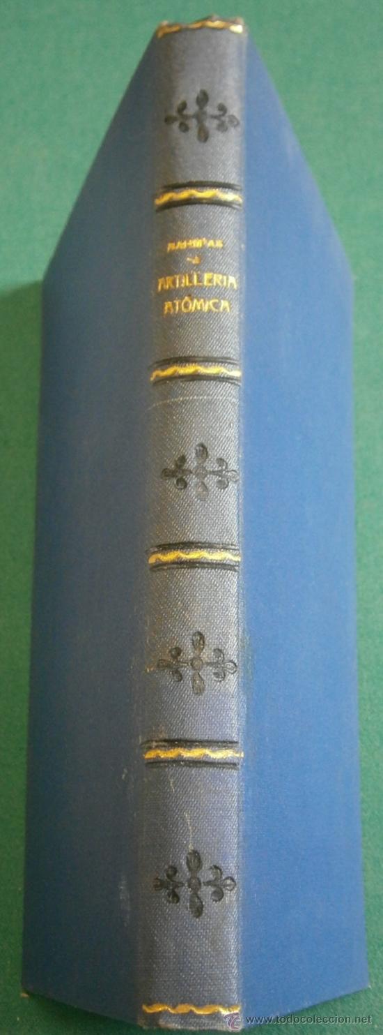 Militaria: Artiller&iacute;a at&oacute;mica, 1948, 216 p&aacute;ginas con fotos e ilustraciones