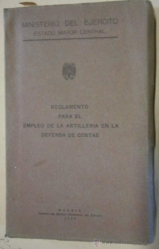 Militaria: Reglamento para el empleo de artiller&iacute;a en la defensa de costas, 1959