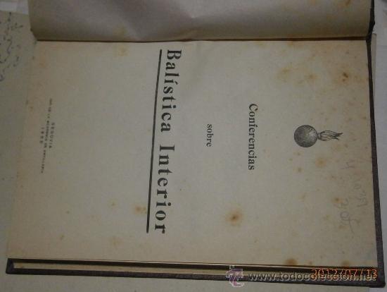 Militaria: Conferencias sobre bal&iacute;stica interior 1955, 287 p&aacute;g. Tapa dura