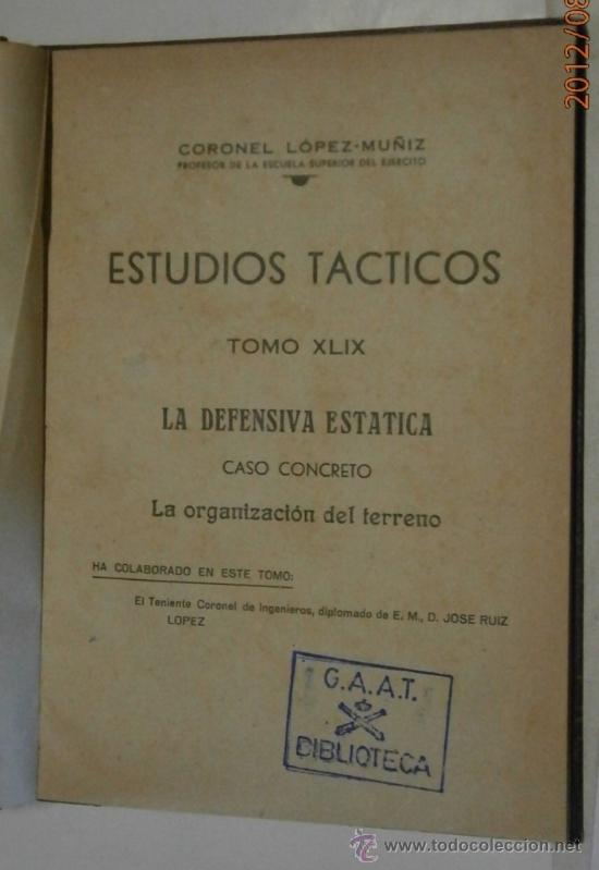 Militaria: La defensa est&aacute;tica, a&ntilde;os 40-50