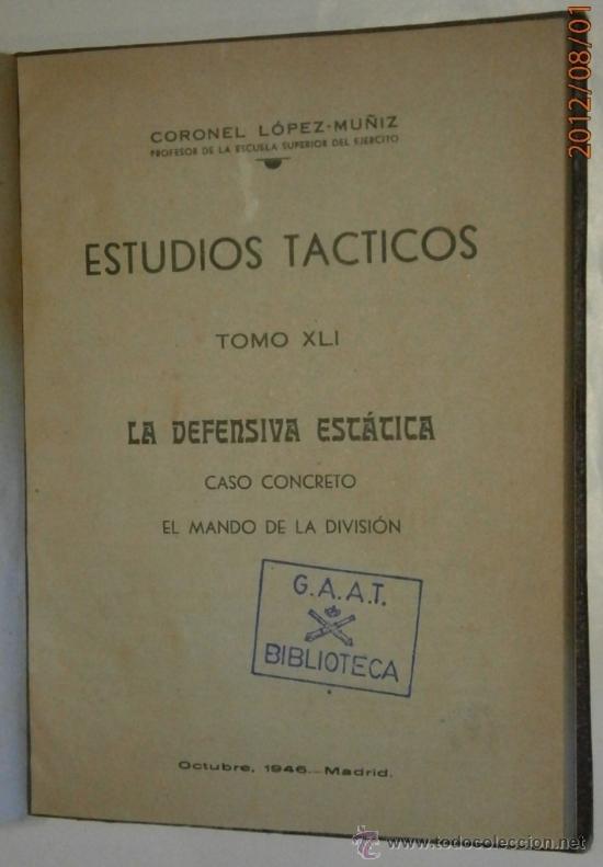 Militaria: La defensa est&aacute;tica, el mando de la division, 1946