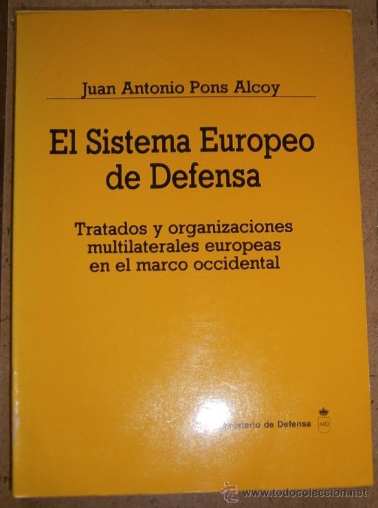 Military Antiques: Sistema europeo de defensa, 488 p&aacute;ginas. 1989