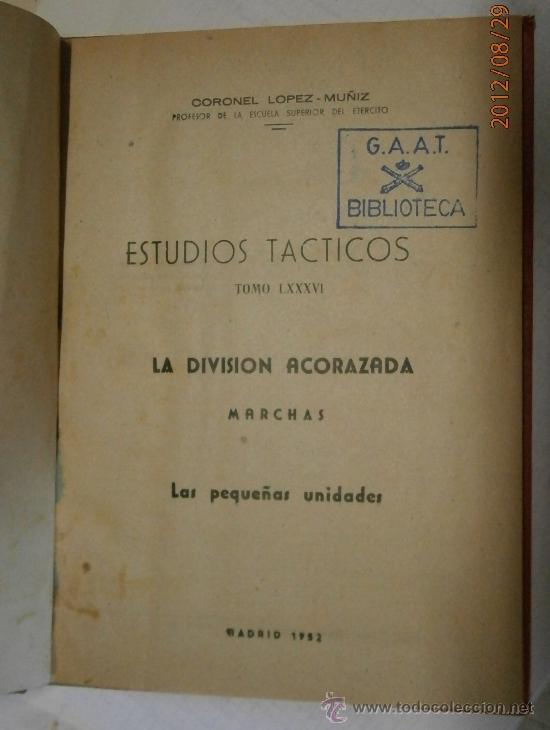 Militaria: La divisi&oacute;n acorazada, marchas, las peque&ntilde;as unidades, 1952