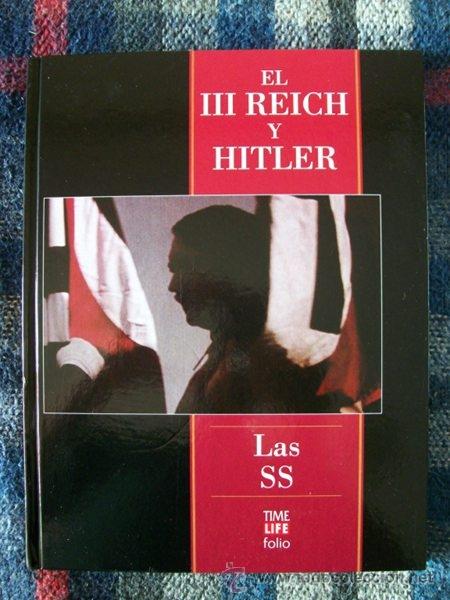 Militaria: EL III REICH Y HITLER &ndash; LAS SS &ndash; TIME LIFE FOLIO.