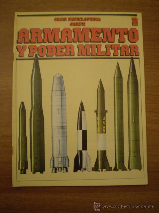 Militaria: FASCICULO N&ordm; 2 DE ARMAMENTO Y PODER MILITAR --GRAN ENCICLOPEDIA SARPE